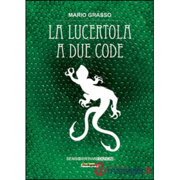 Lucertola a due code (La)