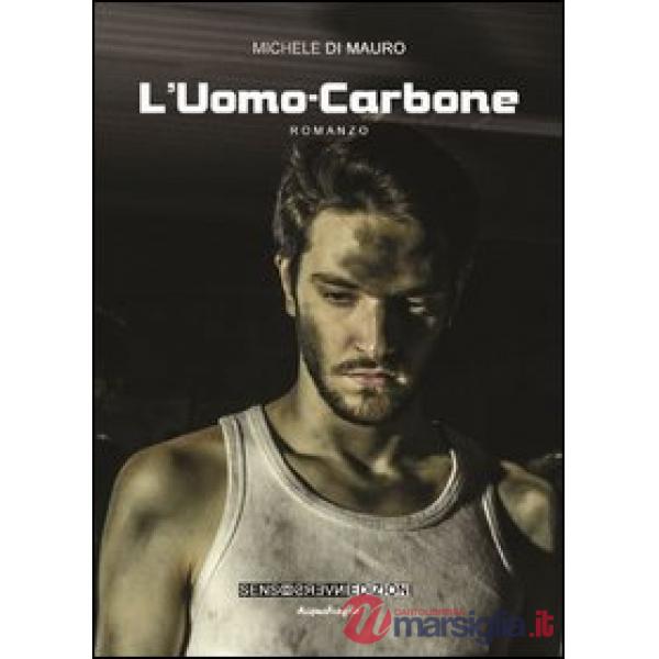 Uomo-carbone (L')