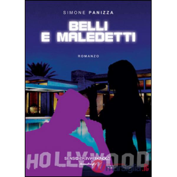 Belli e maledetti