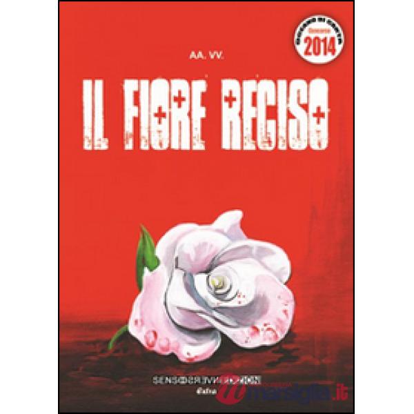 Fiore reciso (Il)