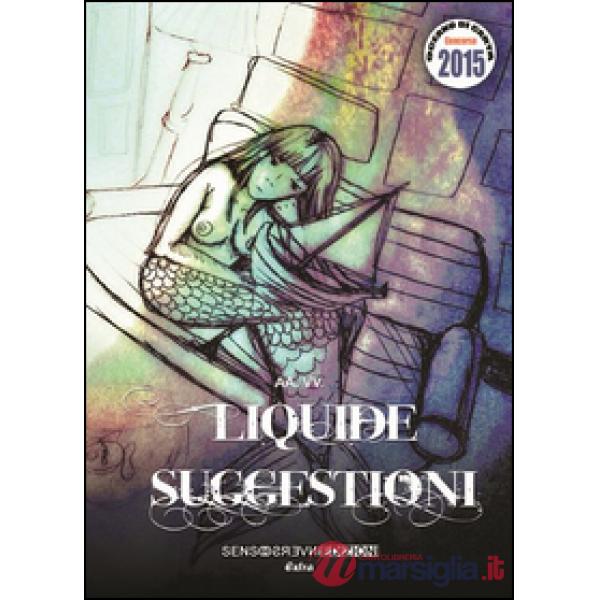 Liquide suggestioni