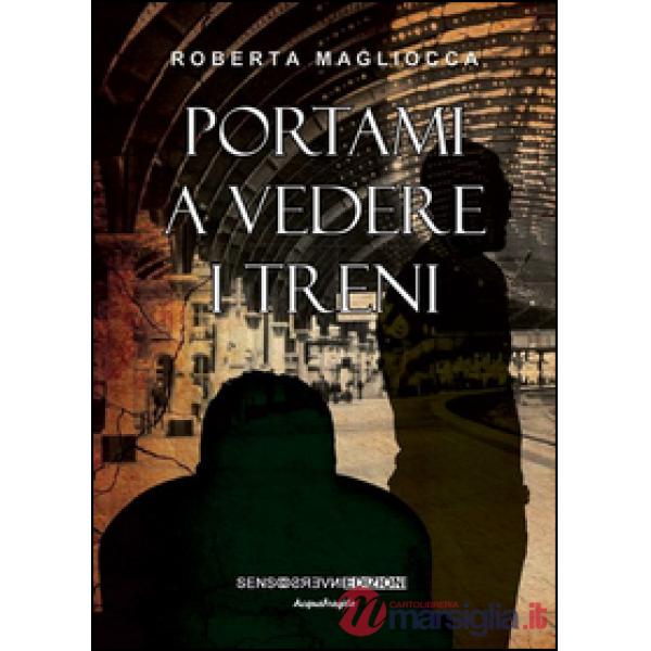 Portami a vedere i treni