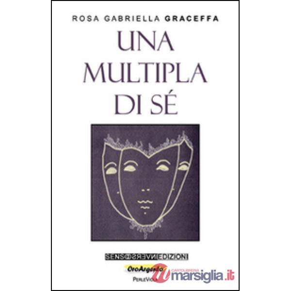 Multipla di sé (Una)