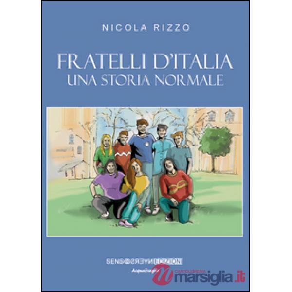 Fratelli d'Italia. Una storia normale