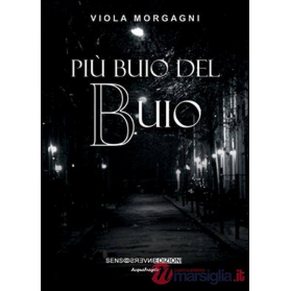 Più buio del buio