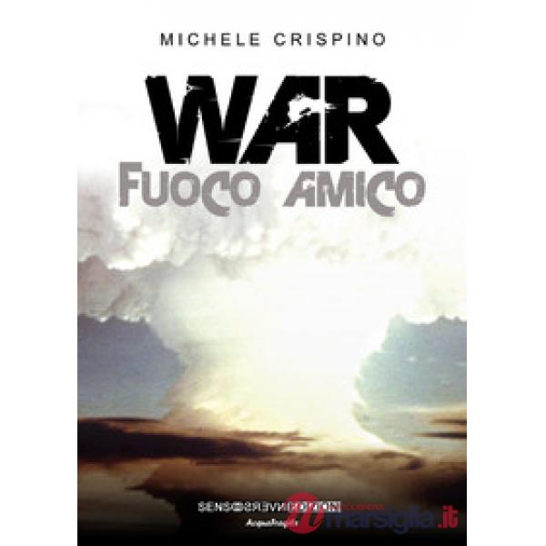 War. Fuoco amico