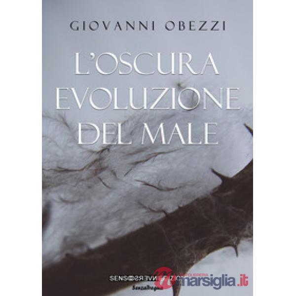 Oscura evoluzione del male (L')