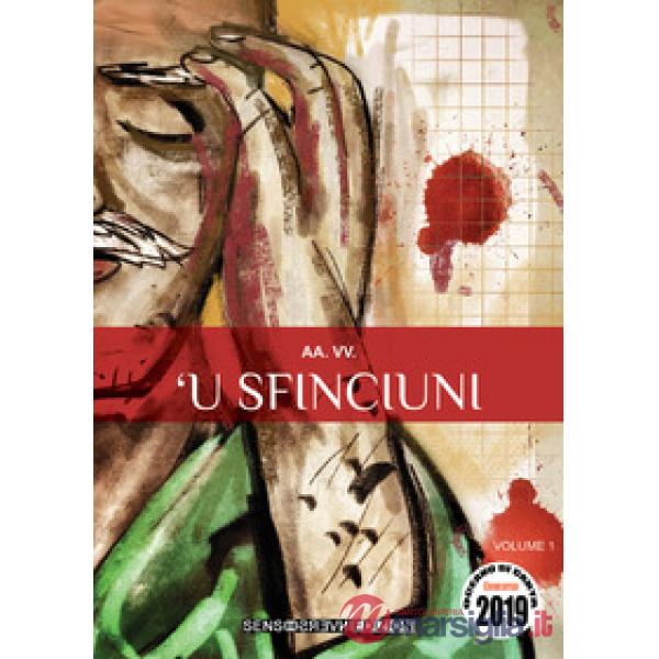 Sfinciuni. Concorso Oceano di carta 2019 ('U). Vol. 1