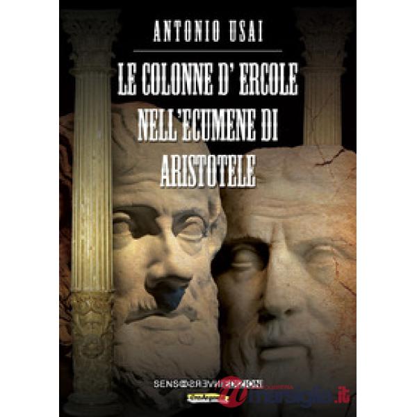 Colonne d'ercole nell'ecumene di Aristotele (Le)