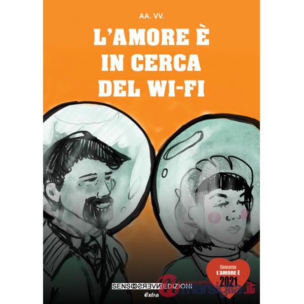 Amore è in cerca del wi-fi (L')