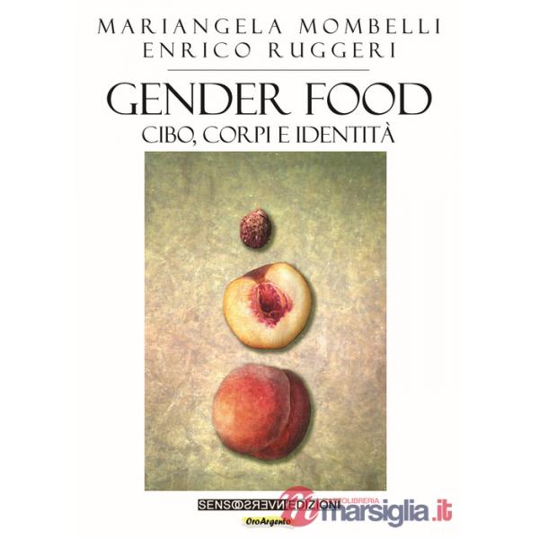 Gender food. Cibo, corpi e identità