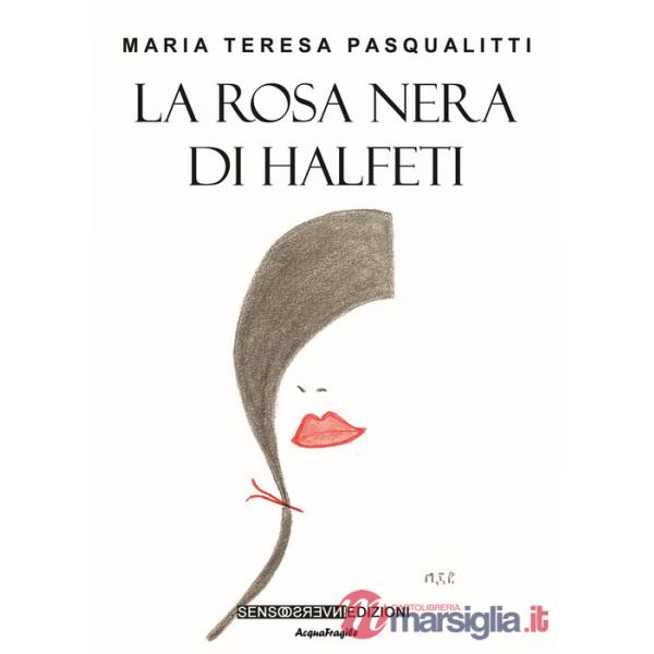 Rosa nera di Halfeti (La)