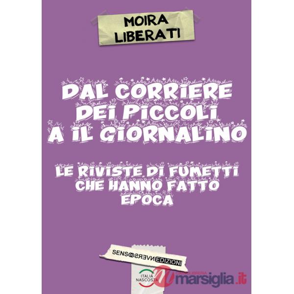 Dal corriere dei piccoli a il giornalino. Le riviste di fumetti che hanno fatto epoca