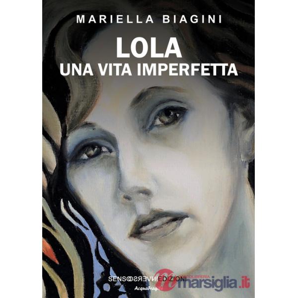 Lola. Una vita imperfetta