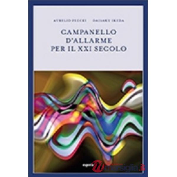 Campanello d'allarme per il XXI secolo