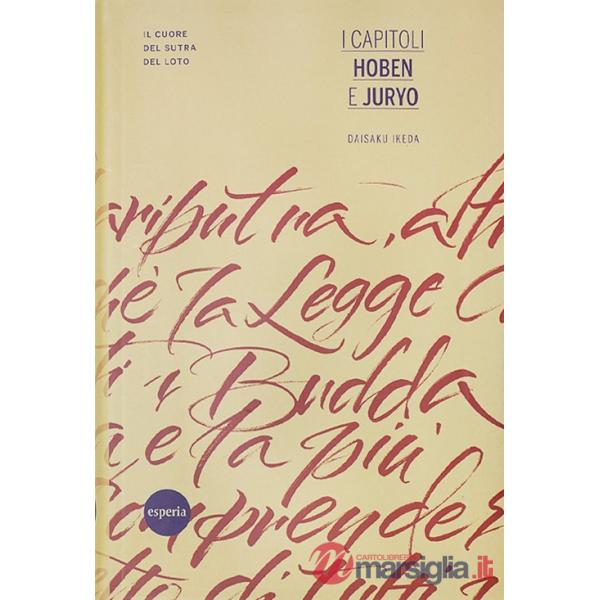 Capitoli Hoben e Juryo. Il cuore del Sutra del Loto (I)