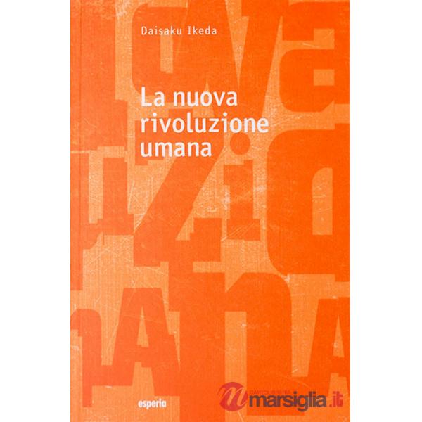 Nuova rivoluzione umana (La). Vol. 1-2