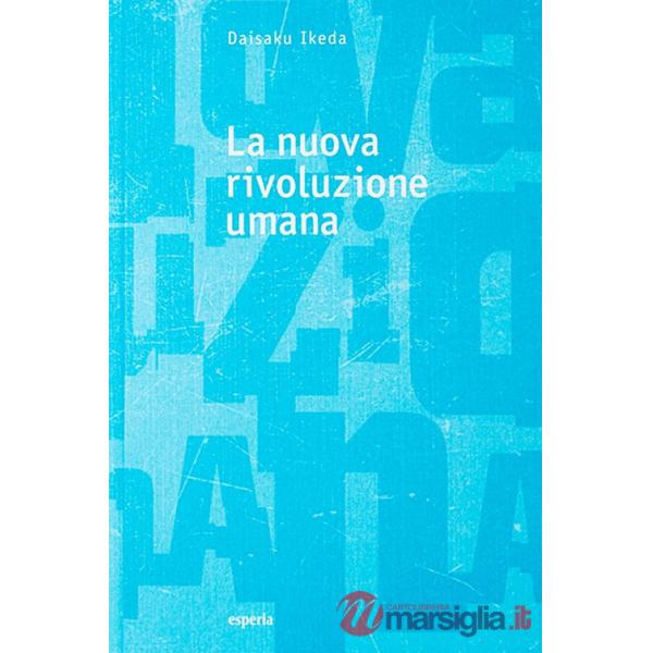 Nuova rivoluzione umana (La). Vol. 3-4