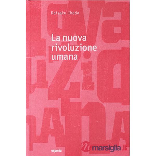 Nuova rivoluzione umana (La). Vol. 15-16