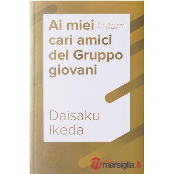 Ai miei cari amici del Gruppo giovani