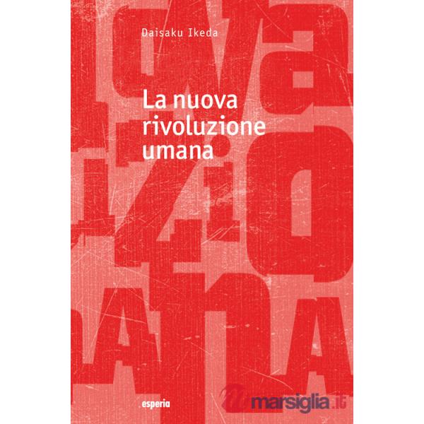 Nuova rivoluzione umana (La). Vol. 30