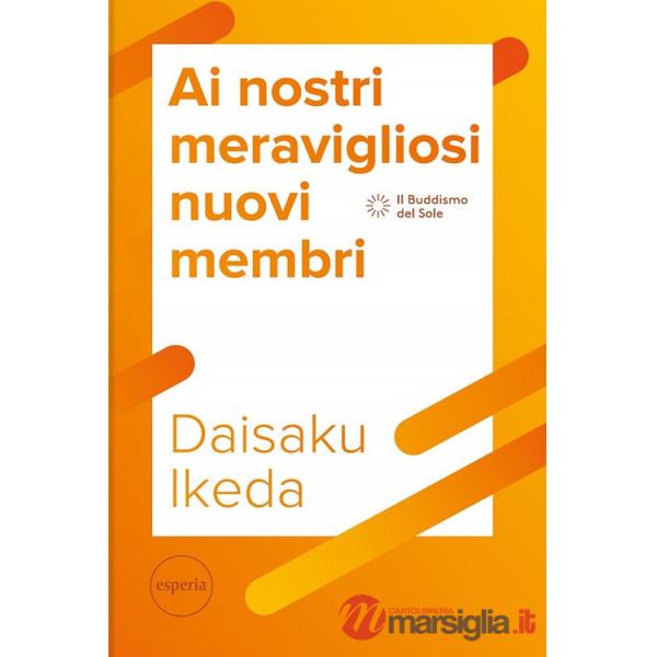 Ai nostri meravigliosi nuovi membri. La serie di lezioni per il futuro del movimento di Kosen Rufu