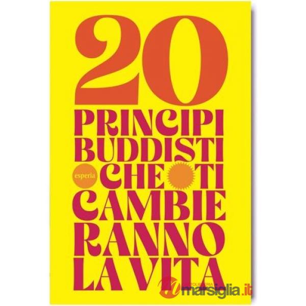 Venti principi buddisti che ti cambieranno la vita