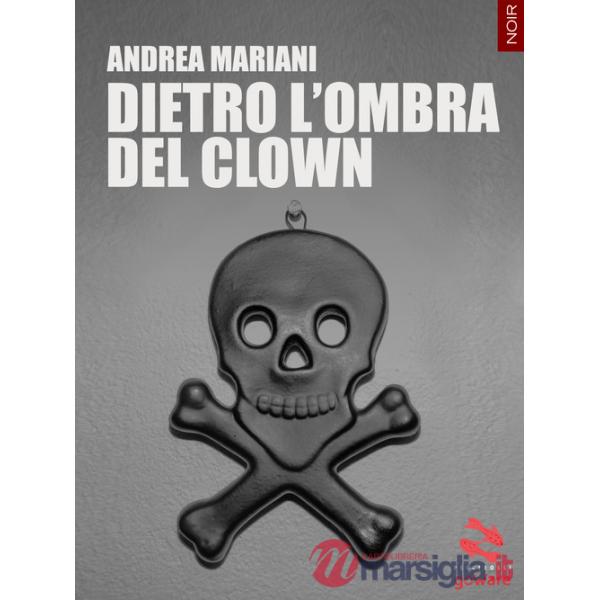Dietro l'ombra del clown