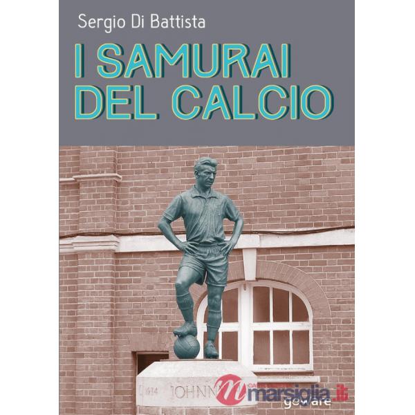 Samurai del calcio (I)