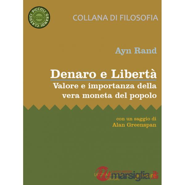 Denaro e Libertà. Valore e importanza della vera moneta del popolo