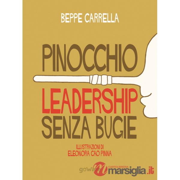 Pinocchio. Leadership senza bugie