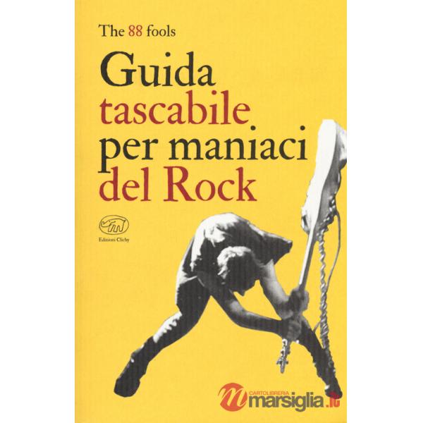 Guida tascabile per maniaci del rock