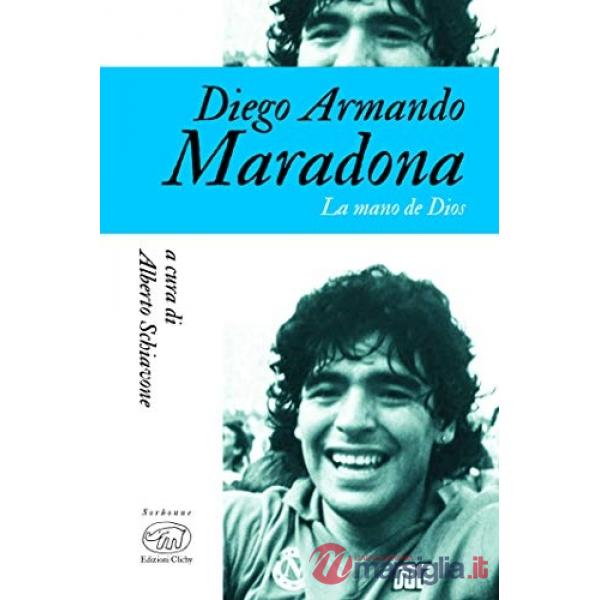 Diego Armando Maradona. La mano de Dios