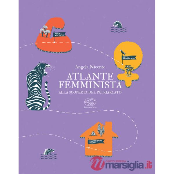 Atlante femminista. Alla scoperta del patriarcato