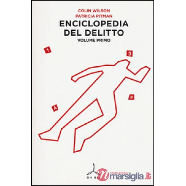 Enciclopedia del delitto. Vol. 1: A-H