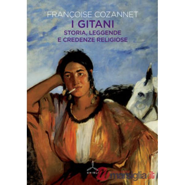 Gitani. Storia, leggende e credenze religiose (I)