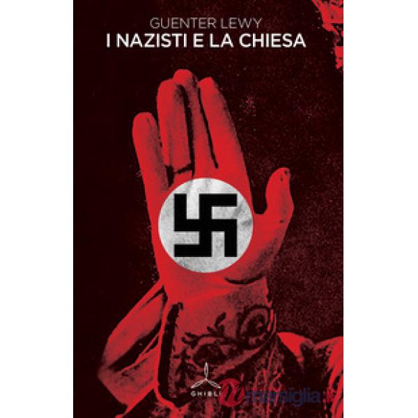 Nazisti e la Chiesa (I)