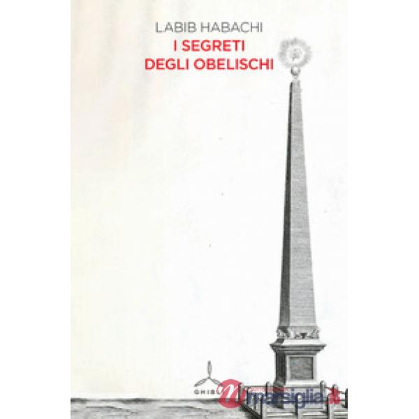 Segreti degli obelischi (I)