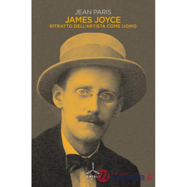 James Joyce. Ritratto dell'artista come uomo
