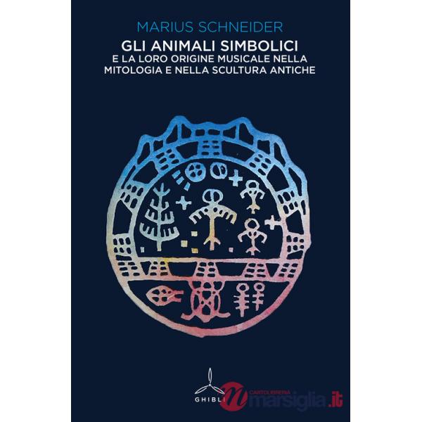 Animali simbolici e la loro origine musicale nella mitologia e nella scultura antiche (Gli)