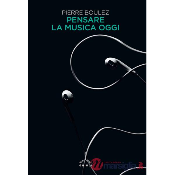 Pensare la musica oggi