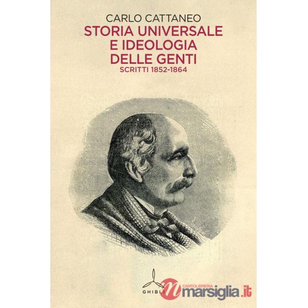 Storia universale e ideologia delle genti. Scritti 1852-1864