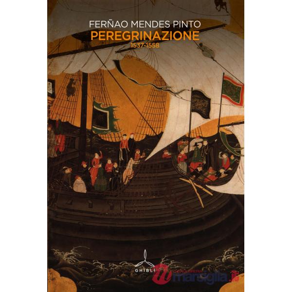 Peregrinazione. 1537-1558