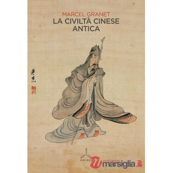 Civiltà cinese antica (La)