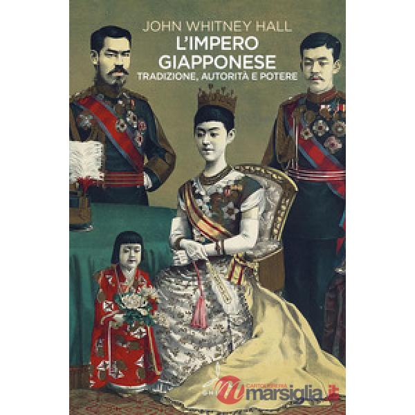 Impero giapponese. Tradizione, autorità e potere (L')