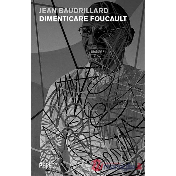 Dimenticare Foucault