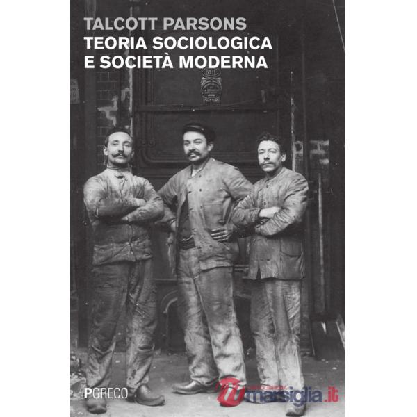 Teoria sociologica e società moderna