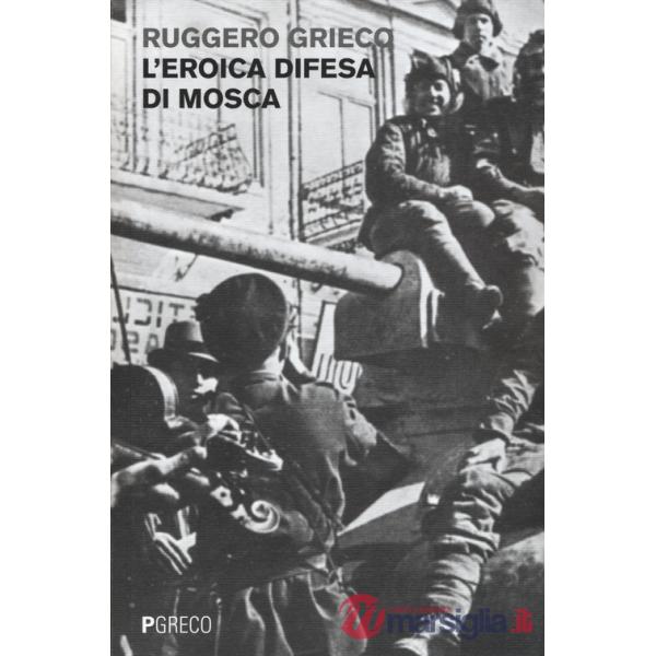 Eroica difesa di Mosca (L')