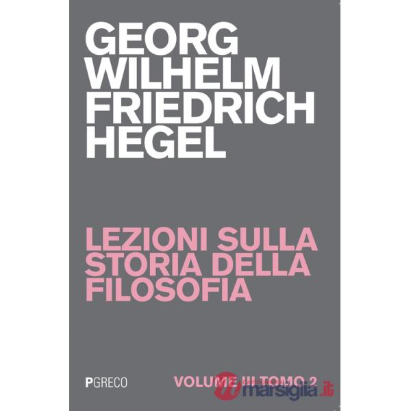 Lezioni sulla storia della filosofia. Vol. 3/2