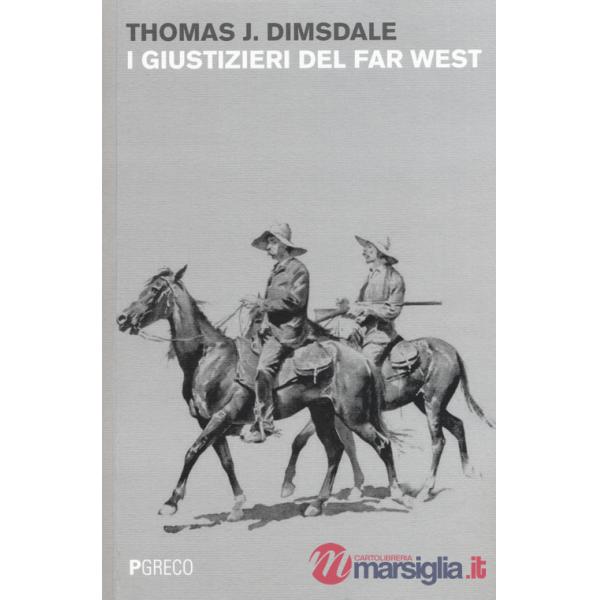 Giustizieri del Far West (I)